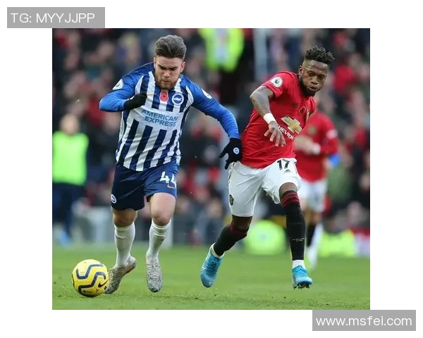 布赖顿与曼联精彩对决直播全程回顾及赛后分析